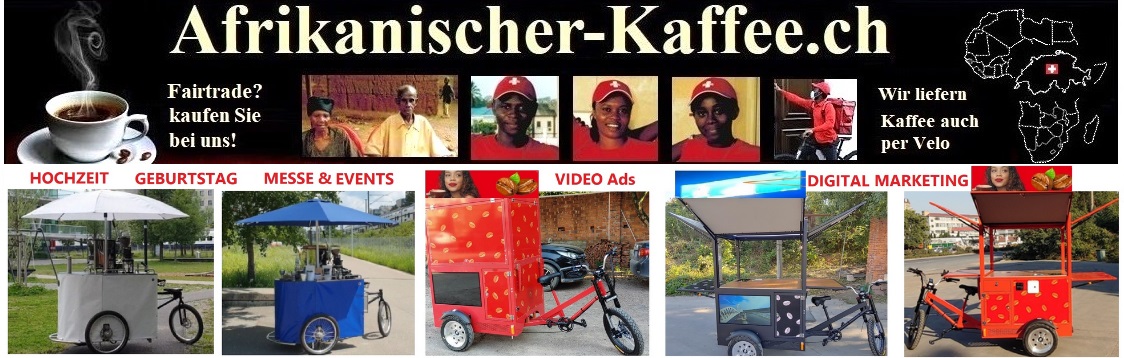 Afrikanischer-Kaffee.ch |  Rösterei & Kaffeemobil, Coffee Bike mieten Schweiz
